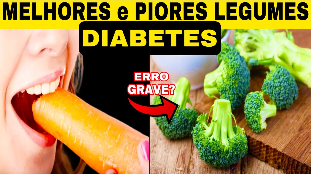 7 Melhores Legumes Para Diabéticos e 5 Piores Vegetais a Evitar