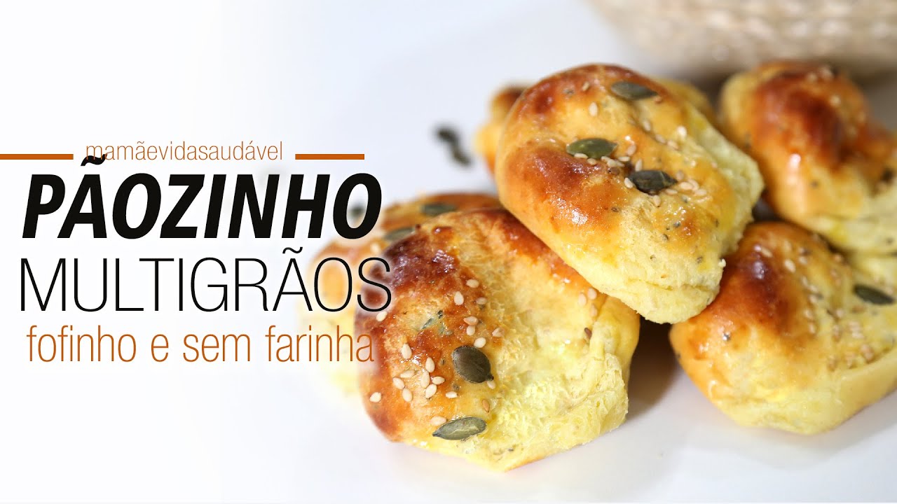 PÃOZINHO MULTIGRÃOS – fofinho e sem farinha