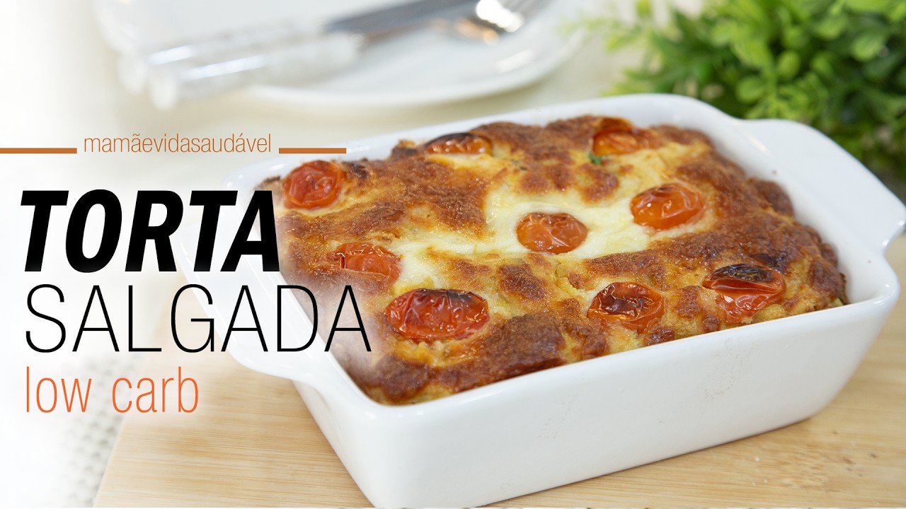 TORTA SALGADA LOW CARB – fácil e deliciosa